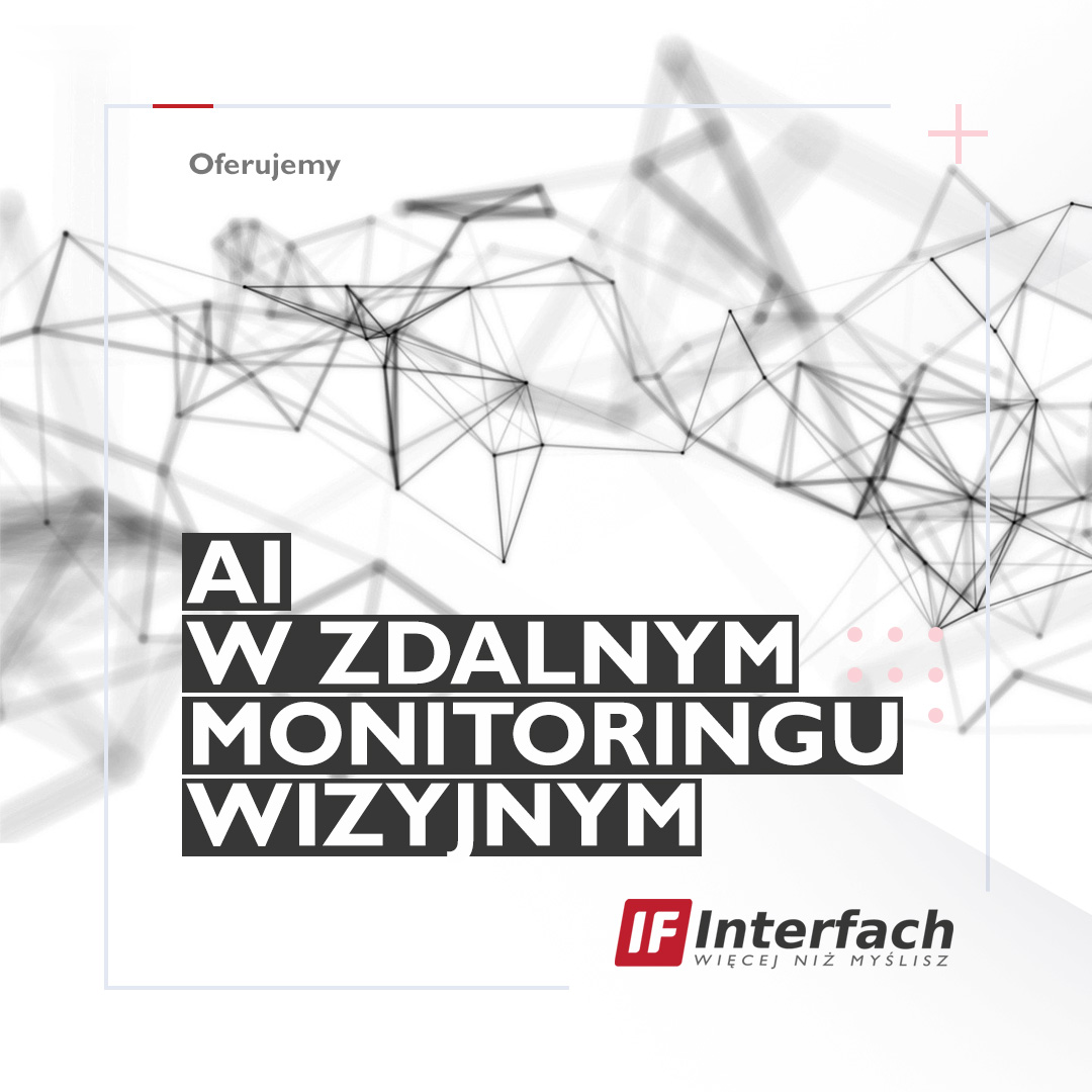 Inteligentny zdalny monitoring wizyjny z Interfach